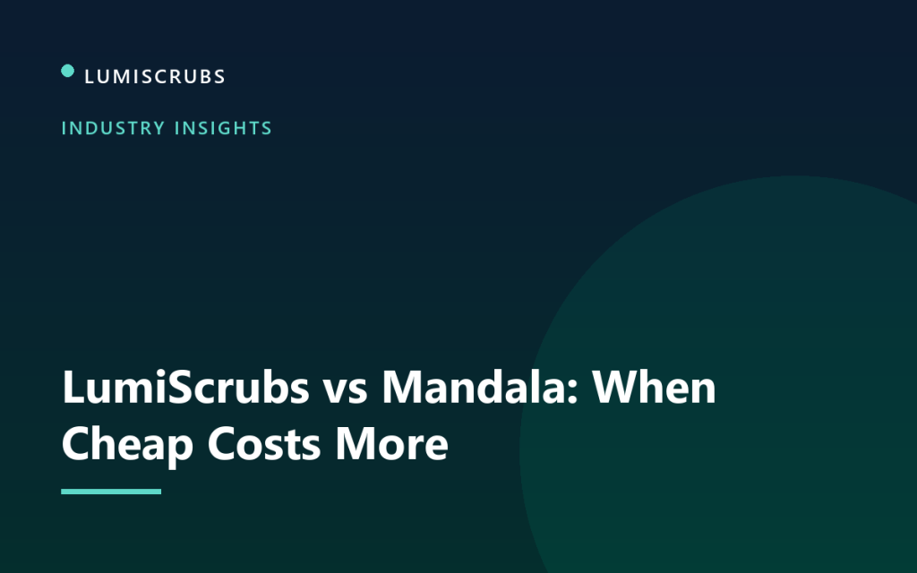 LumiScrubs vs Mandala: When Cheap Costs More