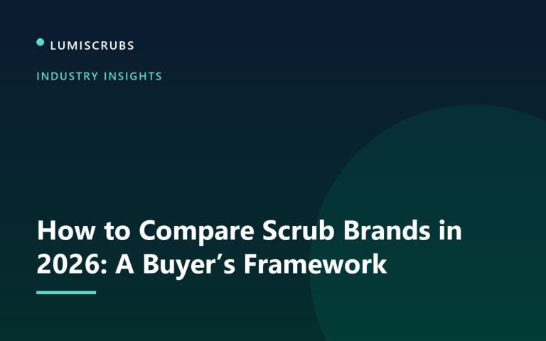 How to Compare Scrub Brands in 2026: A Buyer’s Framework