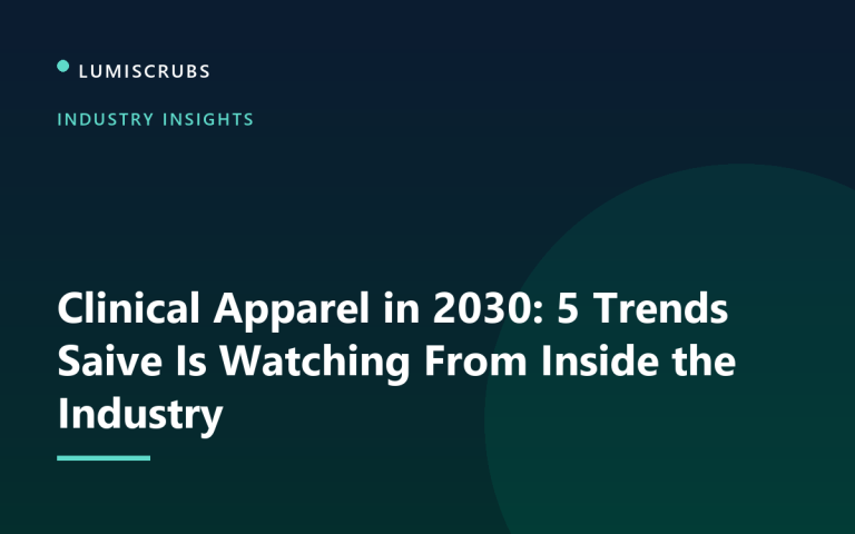 Clinical Apparel in 2030: 5 Trends We&rsquo;re Watching From Inside the Industry
