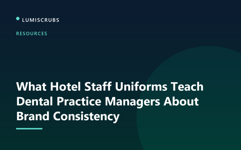 What Hotel Staff Uniforms Teach Dental Practice Managers About Brand Consistency